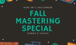 Tommy's Tracks Nashville Fall mastering Special